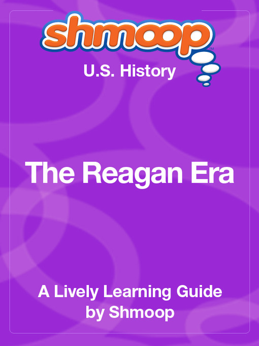 Title details for The Reagan Era by Shmoop - Available